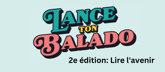 Lance ton Balado, 2e édition: Lire l'avenir