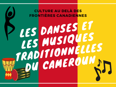 Les danses et les musiques traditionnelles du Cameroun